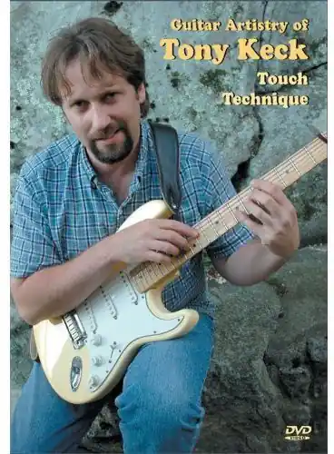 Guitar Artistry of Tony Keck: Touch Technique Price Drop