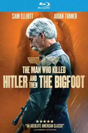 The Man Who Killed Hitler & Then the Bigfoot Holiday Sale