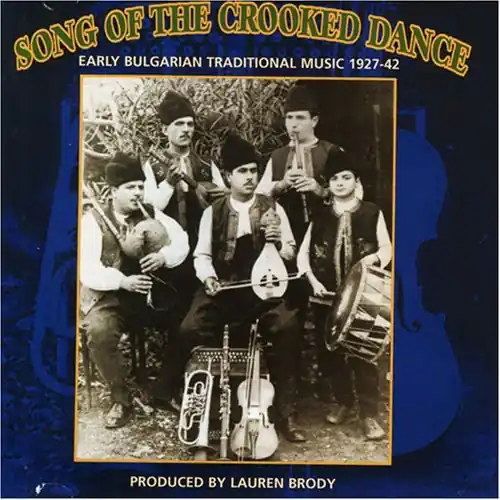 Song Of Crooked Dance: Bulgarian Music 1927-42 / V Free Returns