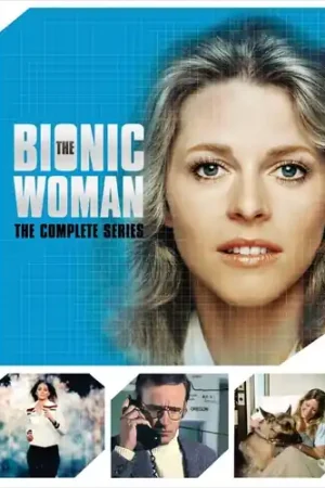 Order Now The Bionic Woman: The Complete Series