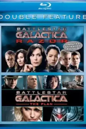 Battlestar Galactica: Razor / Battlestar Galactica: The Plan Time-Limited
