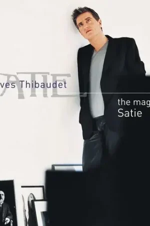 Satie: The Magic Of Satie Last Chance