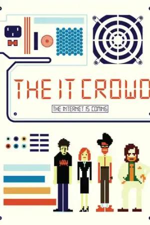 The IT Crowd: The Internet is Coming Get Yours