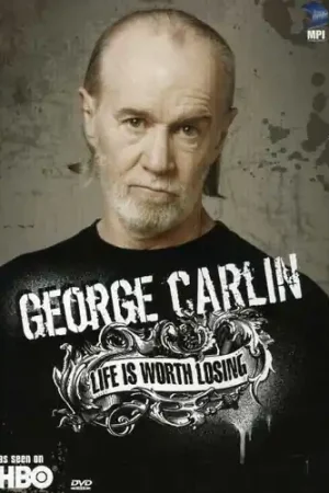 George Carlin: Life Is Worth Losing Crafted