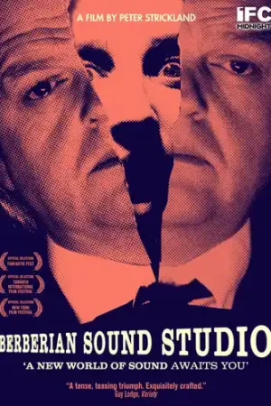 Hot Picks Berberian Sound Studio