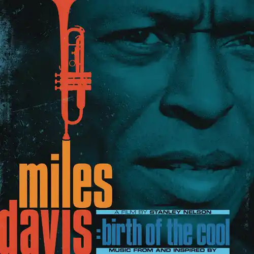 Birth Of The Cool: Music From An Inspired Film By Stanley Nelson Last Chance