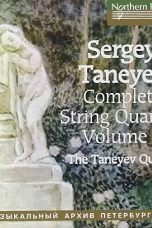 In Demand Taneyev: Complete String Quartets 4 Nos. 6 & 5