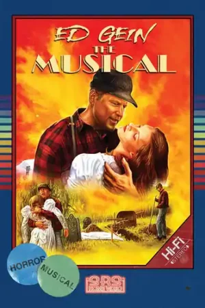 Seasonal Sale Ed Gein: The Musical