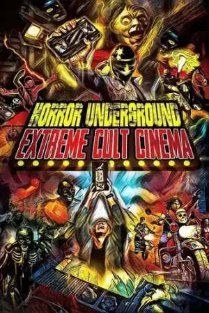 Latest Horror Underground: Extreme Horror Cinema