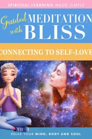 Guided Meditation With Bliss: Connecting To Self-Love While Supplies Last