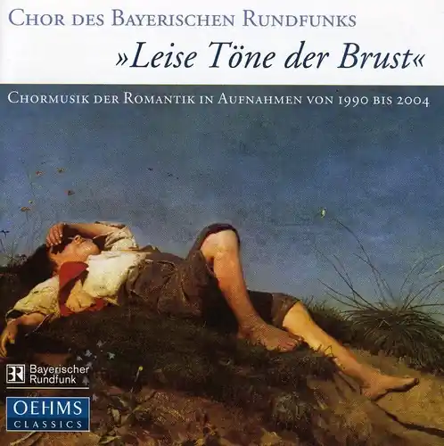 Leise Tone Der Brust: Romantic Choral Music in Best Seller