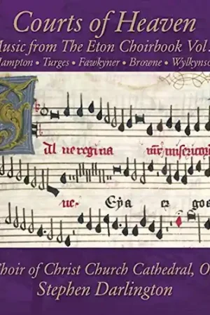 Express Delivery Courts of Heaven: Music from the Eton Choirbook 3