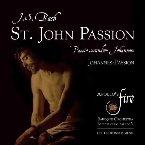 Johann Sebastian Bach: St. John Passion Order Now