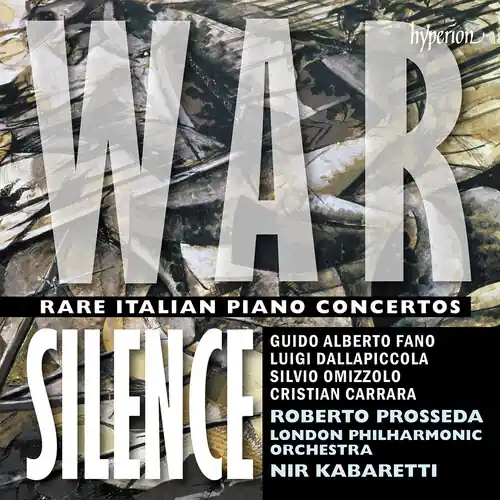 War Silence - Rare Italian Piano Concertos Save Now