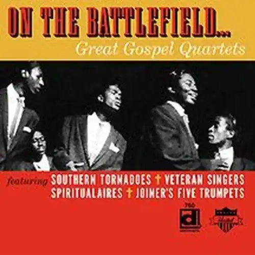 Bargain On The Battlefield, Great Gospel Quartets