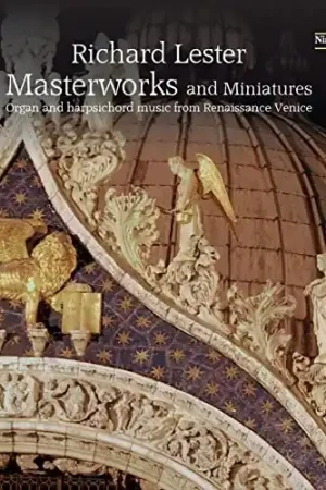 Masterworks & Miniatures: Organ & Harpsichord Luxury