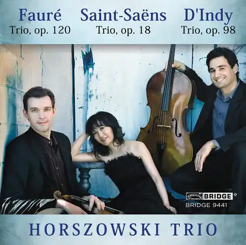Horszowski Trio Plays Saint-Saens Faure & D'indy Hot Deal