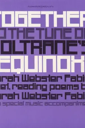 Grab Now Together to the Tune of Coltrane's Equinox
