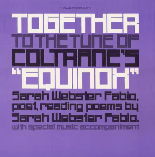 Grab Now Together to the Tune of Coltrane's Equinox