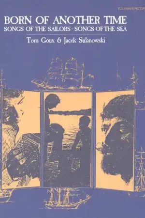 Born of Another Time: Songs of the Sailors Top Pick