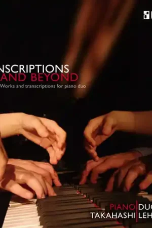 Transcriptions & Beyond - Works & Transcriptions New Arrival