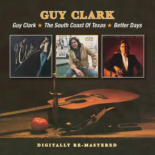 Hot Deal Guy Clark South Coast of Texas Better Days