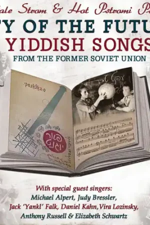 Free Shipping City of the Future - Yiddish Songs from the Former Soviet Union