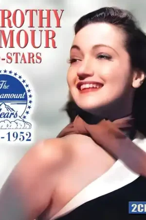 Must Have Dorothy Lamour & Co-Stars:The Paramount Years