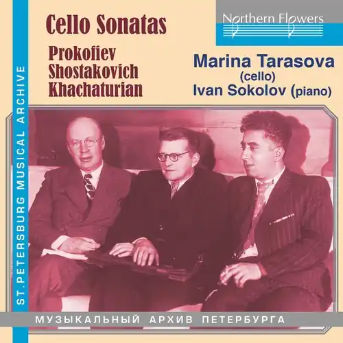 Modern Cello Sonatas: Prokofiev/Shostakovich/Khachaturian