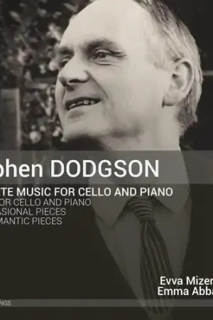 Stephen Dodgson: Complete Music for Cello & Piano While Supplies Last