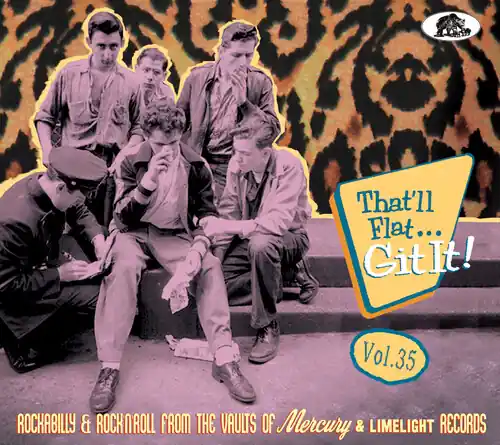 Instant Buy That'll Flat Git It 35: Rockabilly & Rock 'n' Roll From The Vaults(various Artists)