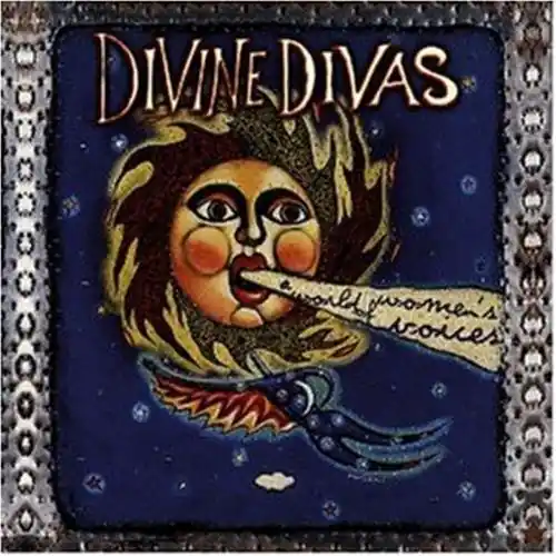 Divine Divas-A World Of Women Latest