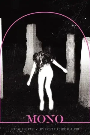Mono - Before the Past - Live From Electrical Audio (LP) In Demand