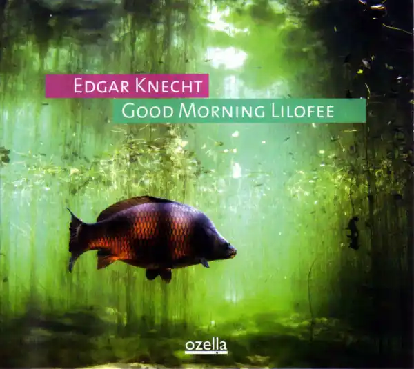 Edgar Knecht - Good Morning Lilofee (LP) Don’t Miss Out