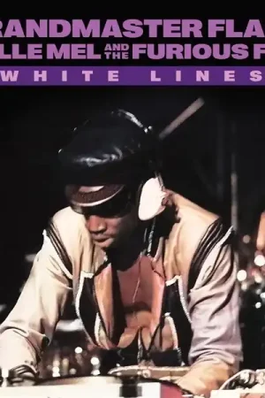 While Supplies Last Grandmaster Flash With Melle & the Furious Five - White Lines (Single)