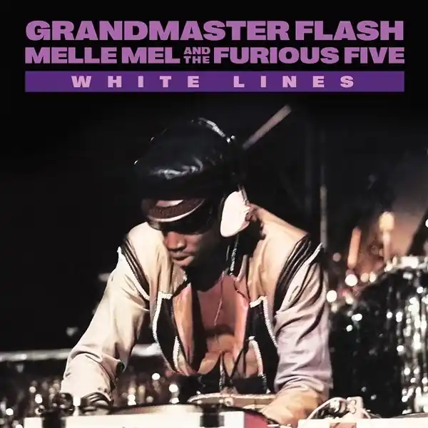 While Supplies Last Grandmaster Flash With Melle & the Furious Five - White Lines (Single)