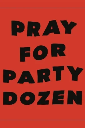 One Day Deal Party Dozen - Pray For Party Dozen (LP)