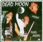 Discount Dead Moon - Dead Ahead (LP)