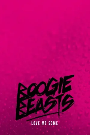 Boogie Beasts - Love Me Some (LP) Get Yours