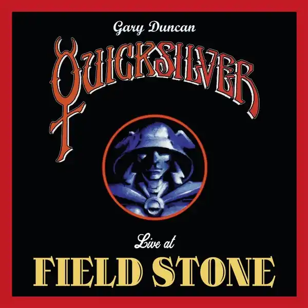 Gary -Quicksilver- Duncan - Live At Fieldstone (LP) Don’t Miss Out