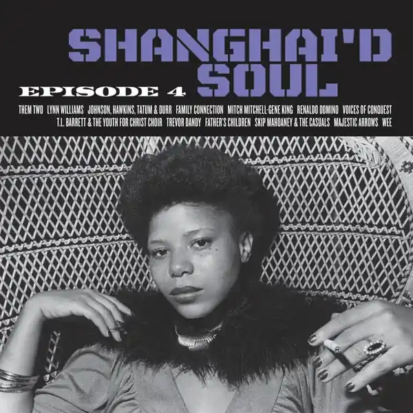 V/A - Shanghai'd Soul (LP) Don’t Miss Out