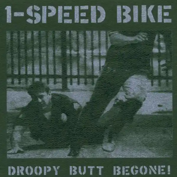 Fan Favorite 1 Speed Bike - Droopy Butt Begone (LP)