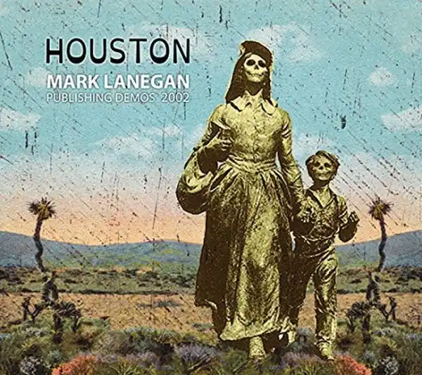Mark Lanegan - Houston:Publishing Demos 2002 (LP) Best Seller