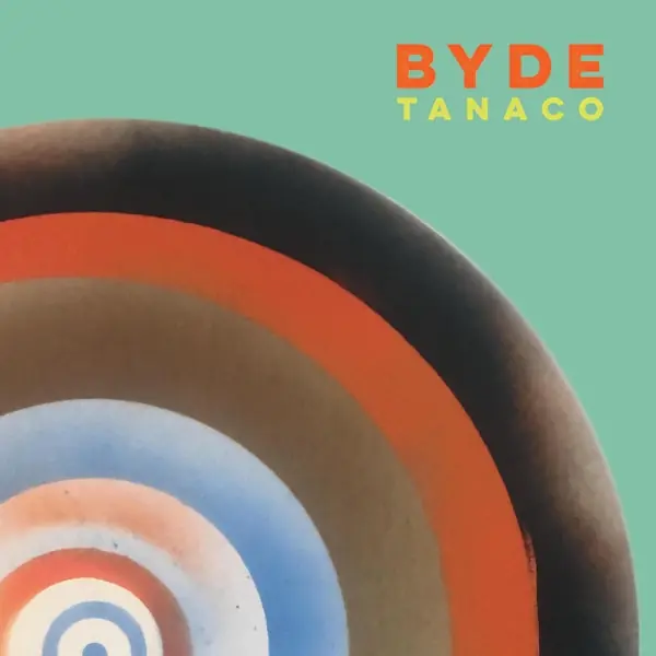 Byde - Tanaco (LP) Hot Deal