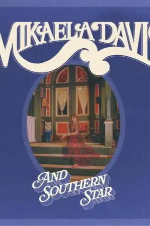 Mikaela Davis - And Southern Star! (LP) Place Order