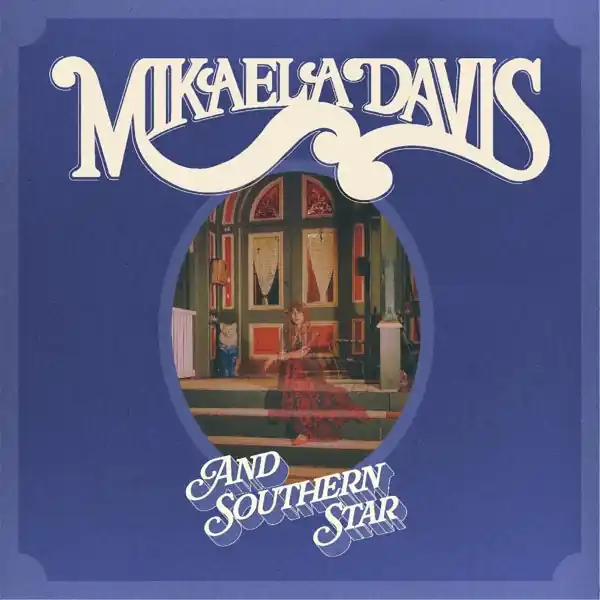 Mikaela Davis - And Southern Star! (LP) Place Order