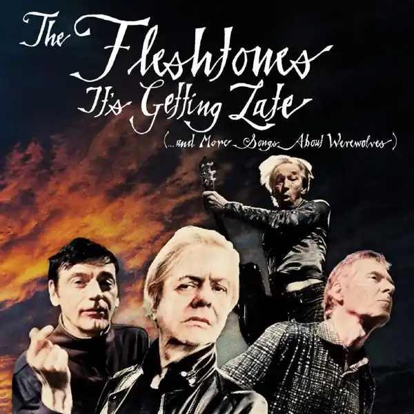 Wholesale Fleshtones - It's Getting Late (...and More Songs About Werewolves) (LP)