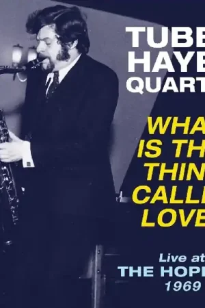 Bargain Tubby Hayes Quartet - What is This Thing Called Love? - Live At the Hopbine 1969 (LP)