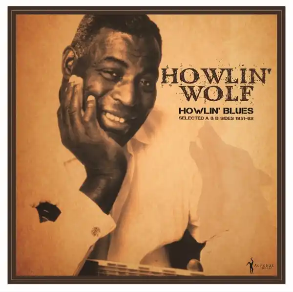 Howlin' Wolf - Howlin' Blues Selected a & B Sides 1951-62 (LP) Factory Price