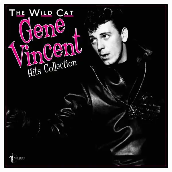Gene Vincent - Wild Cat: Hits Collection 1956-62 (LP) Don’t Miss Out